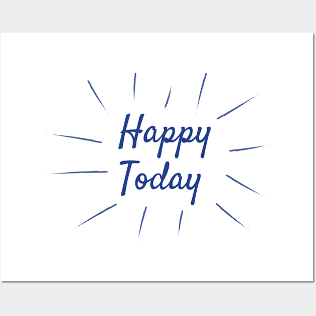 Happy Today Wall Art by Design301